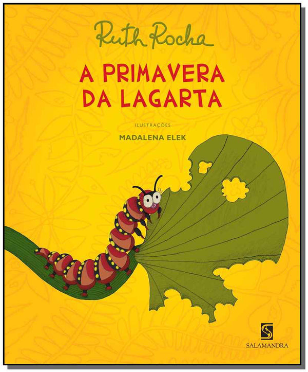 Capa do livro Primavera da Lagarta, a, de Ruth Rocha