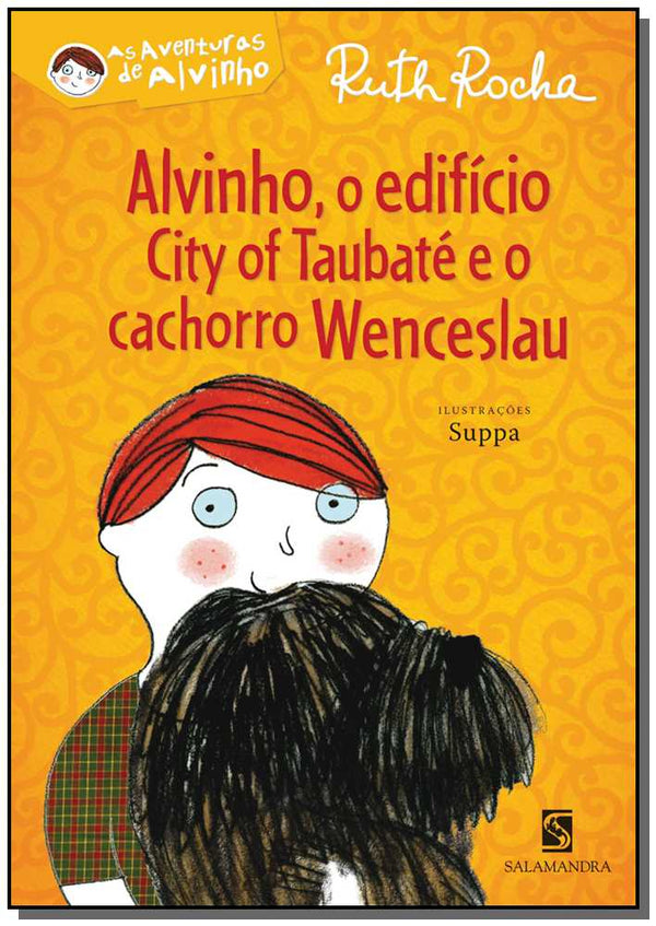 Capa do livro Alvinho, o Edifício City Of Taubaté e o Cachorro Wenceslau, de Ruth Rocha