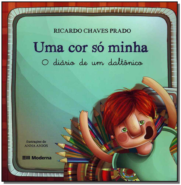Capa do livro Uma Cor Só Minha, de Ricardo Prado