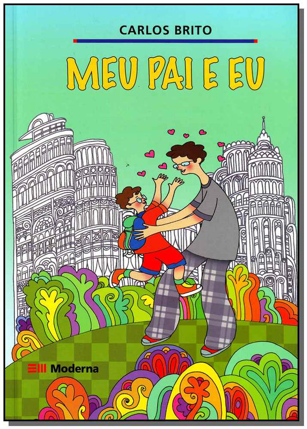 Capa do livro Meu Pai e Eu, de Carlos Brito