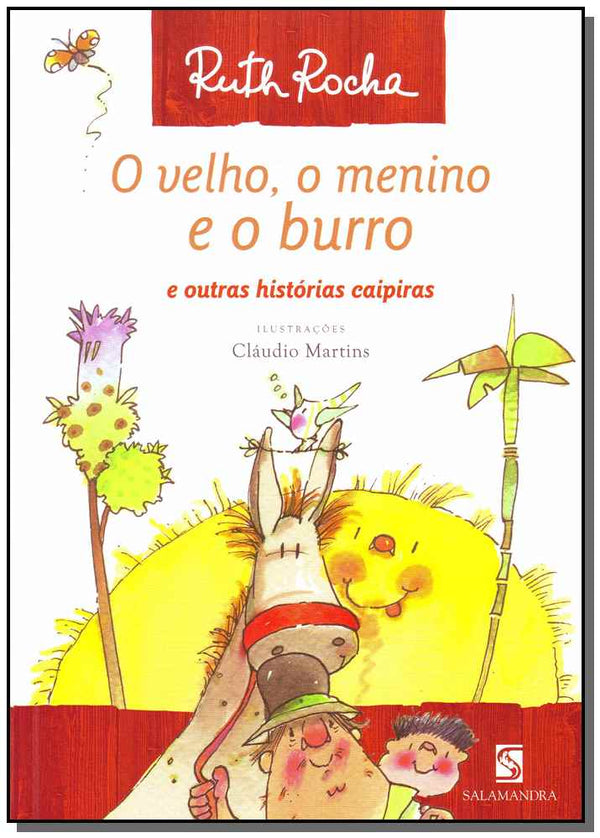 Capa do livro O Velho, o Menino e o Burro e Outras Histórias Caipiras, de Ruth Rocha