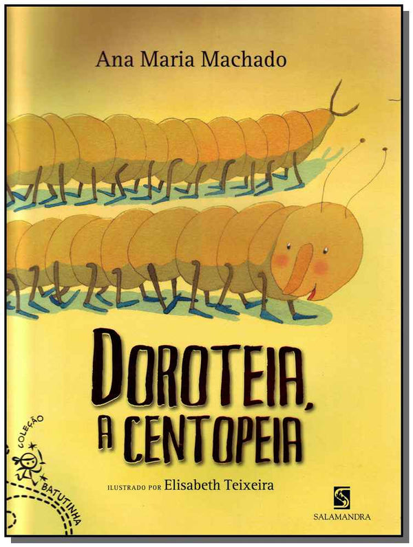 Capa do livro Doroteia, a Centopeia, de Ana Maria Machado
