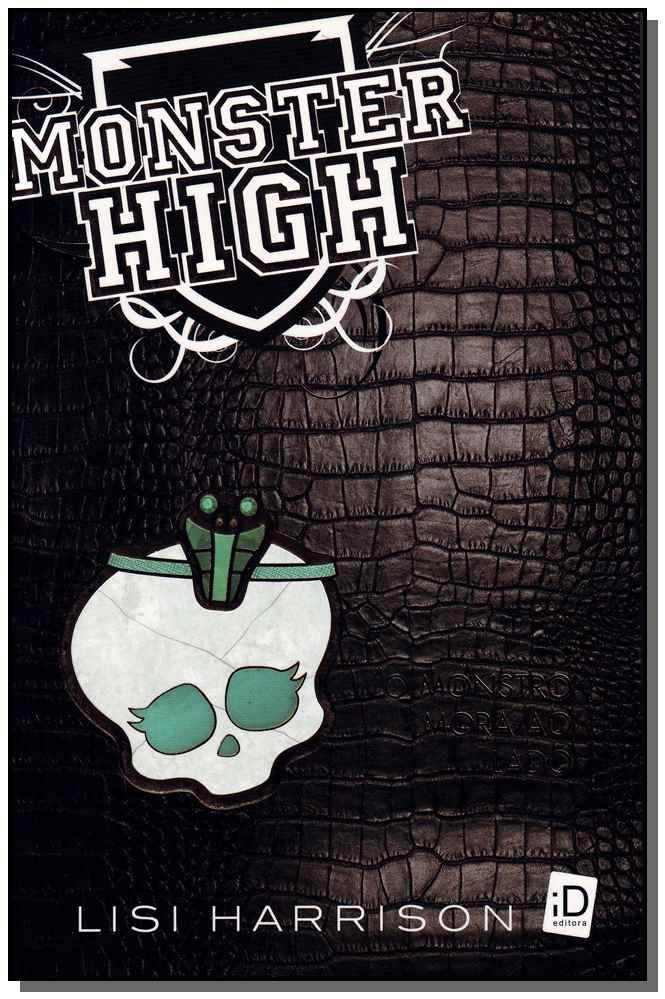 Monster High - Vol.02 - O Monstro Mora ao Lado
