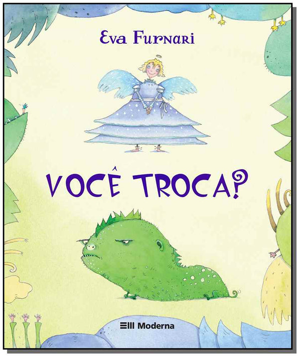 Capa do livro Você Troca?, de Eva Furnari