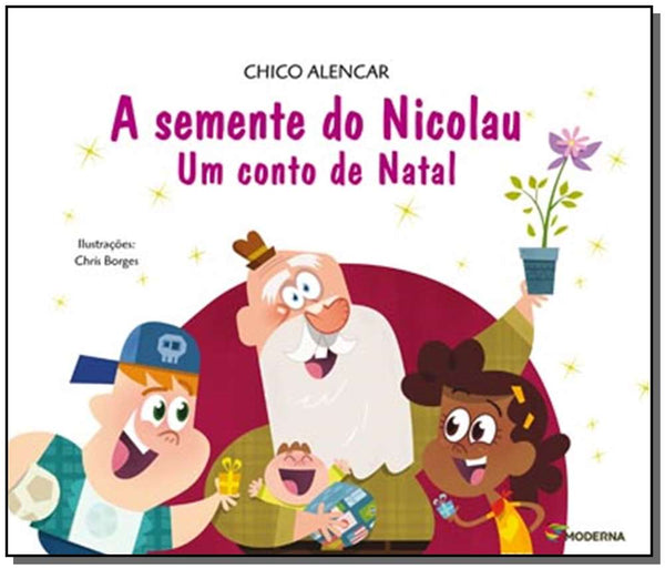 Capa do livro A Semente do Nicolau - Um Conto de Natal, de Chico Alencar