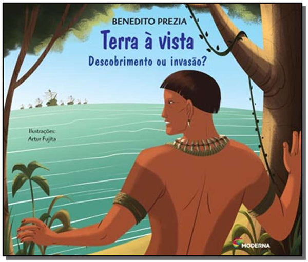 Capa do livro Terra à Vista - Descobrimento ou Invasão?, de Benedito Prezia