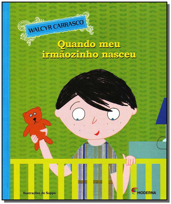 Capa do livro Quando Meu Irmãozinho Nasceu, de Walcyr Carrasco