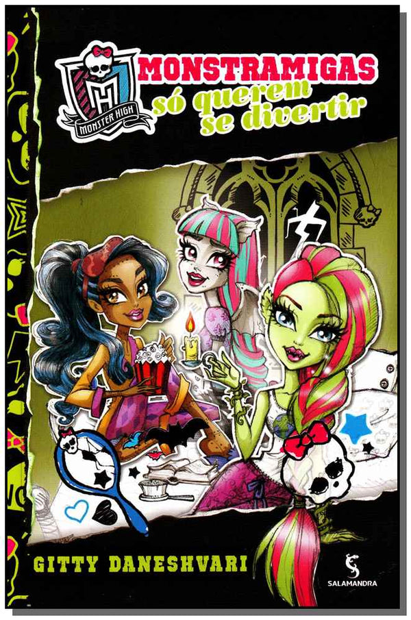 Capa do livro Monstramigas - Só Querem se Divertir, de Gitty Daneshvari