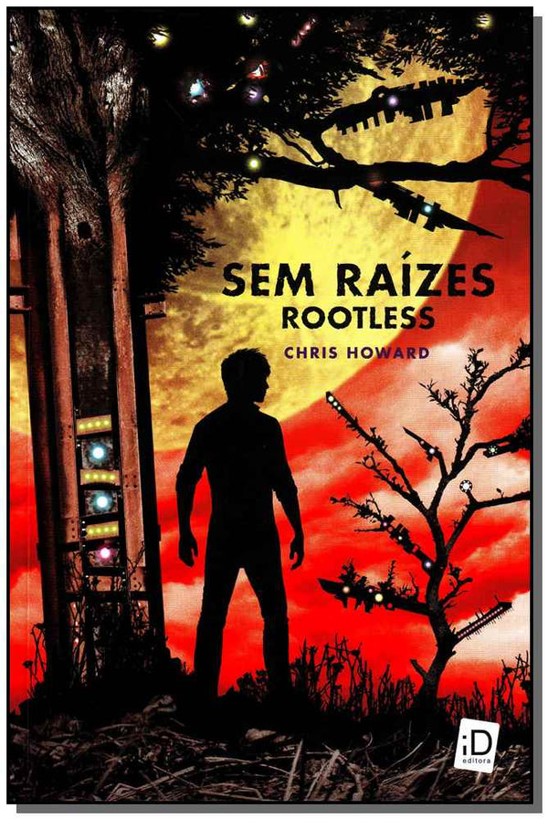 Capa do livro Sem Raizes - Rootless, de Chris Howard