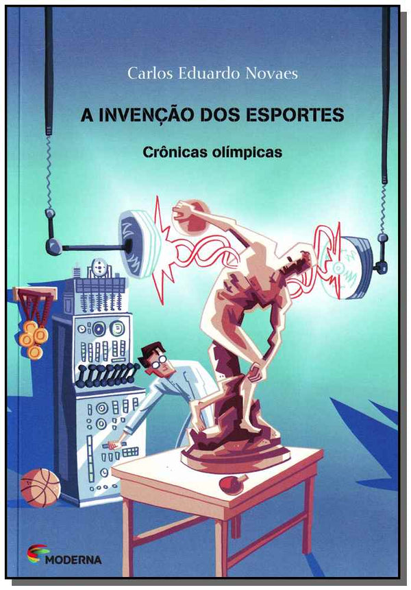 Capa do livro Invenção dos Esportes, a, de Carlos Eduardo Novaes