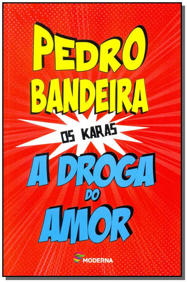 Capa do livro A Droga do Amor - Vol. 04, de Pedro Bandeira