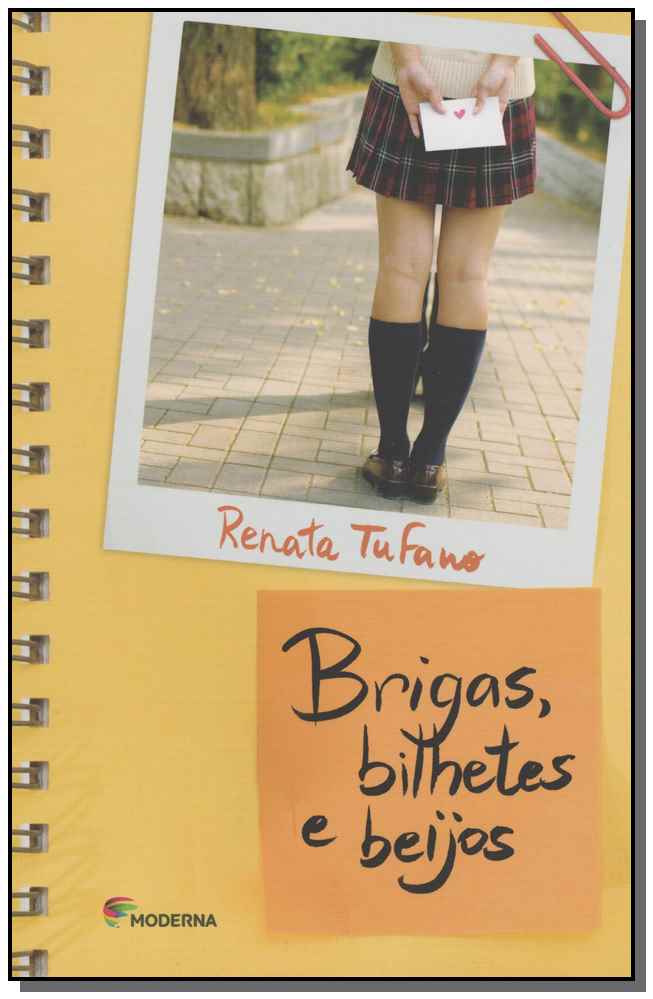 Brigas, Bilhetes e Beijos