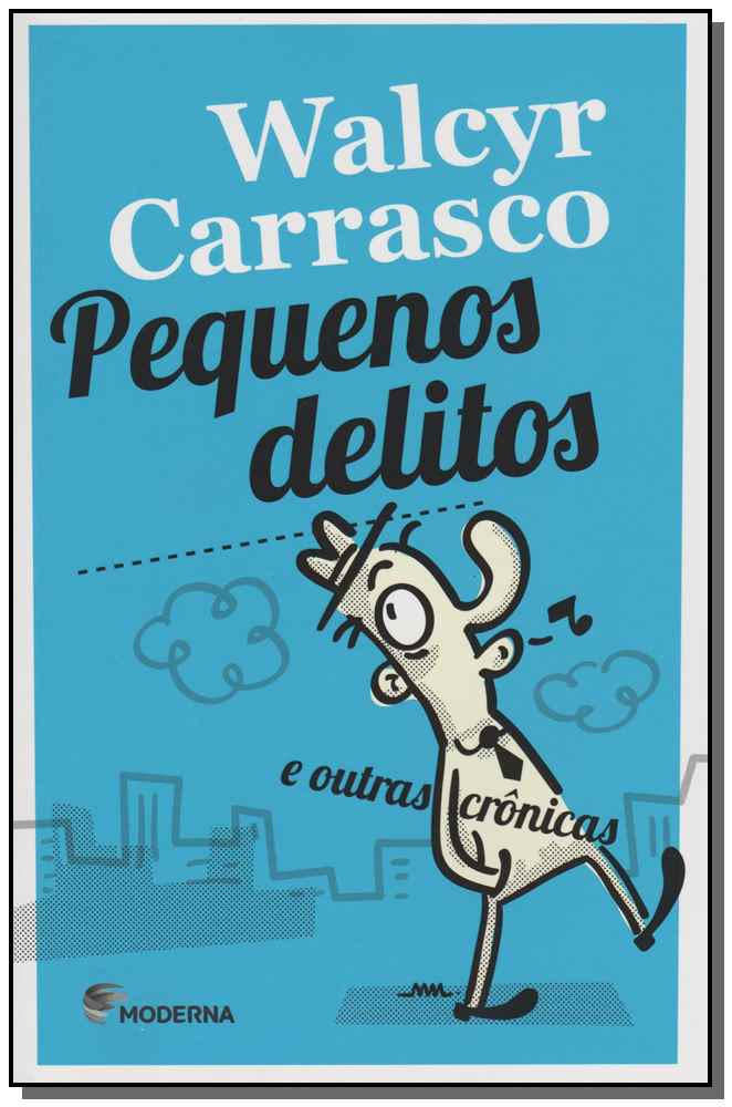Pequenos Delitos e Outras Cronicas