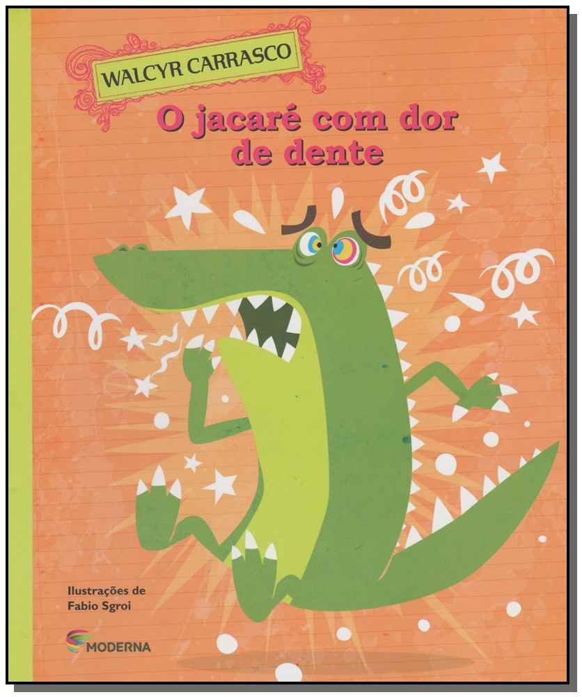 O Jacaré com Dor de Dente