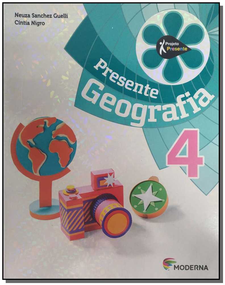Edição Antiga - Presente Geografia - 4º Ano - 04ed/15