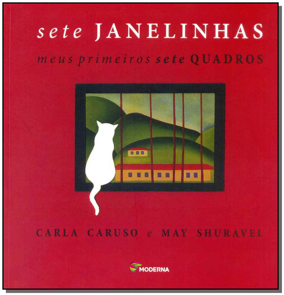Sete Janelinhas - Meus Primeiros Sete Quadros