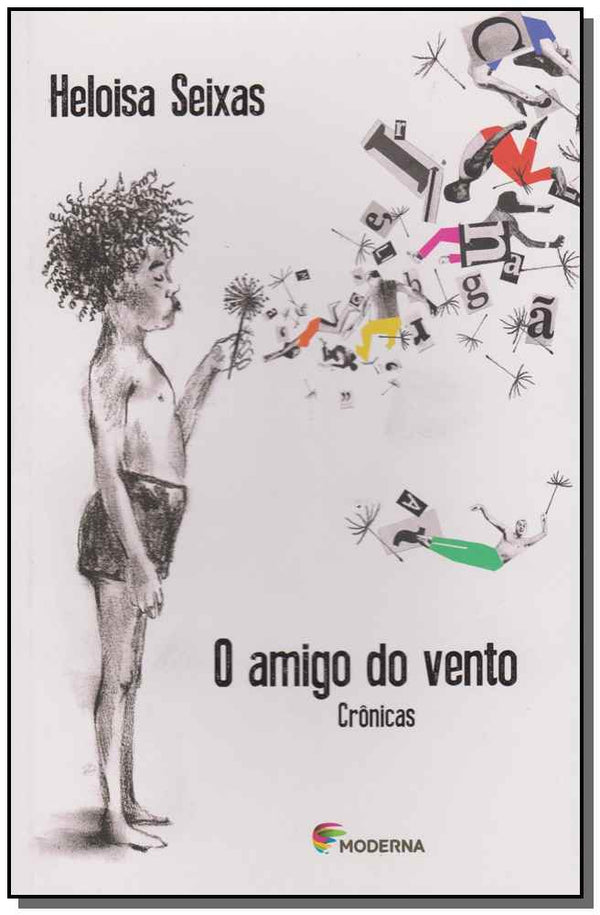 Capa do livro Amigo do Vento Crônicas, de Heloisa Seixas