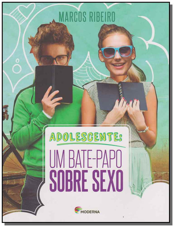 Capa do livro Adolescente: Um Bate-Papo sobre Sexo, de Marcos Ribeiro