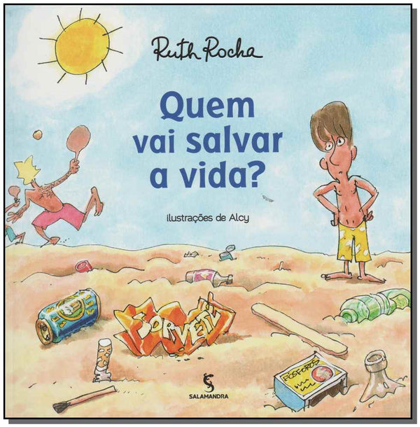 Capa do livro Quem Vai Salvar a Vida? - (Moderna), de Ruth Rocha