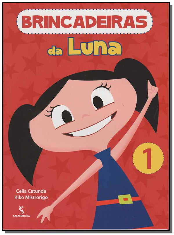 Capa do livro Brincadeiras da Luna - Vol.1, de Celia / Mistrorigo, Kiko Catunda
