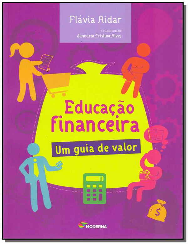 Capa do livro Educacao Financeira um Guia de Valor, de Flavia Aidar