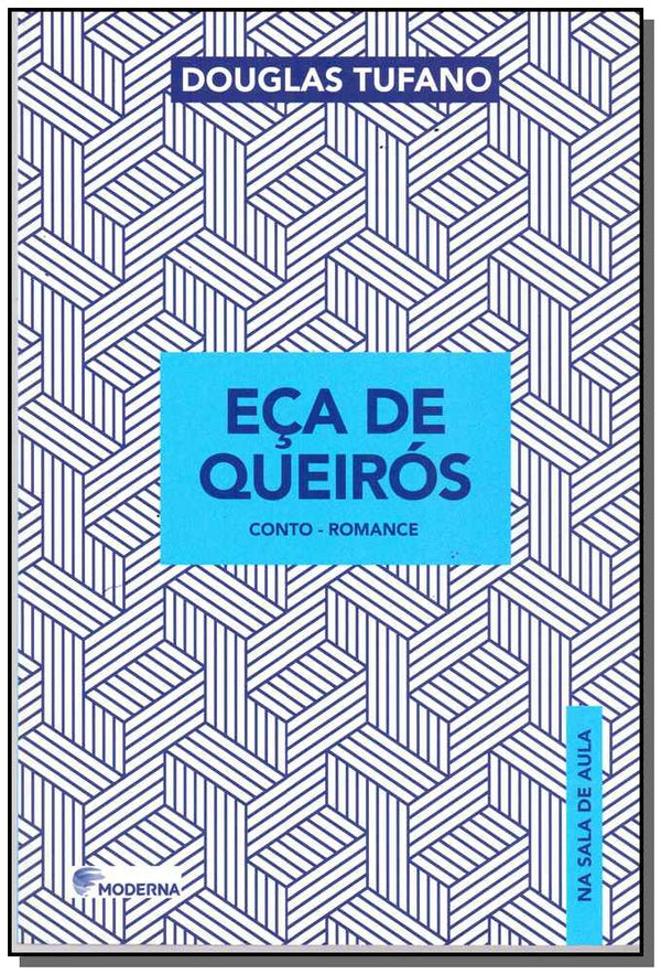 Capa do livro Eça de Queiros - Na Sala de Aula, de Douglas Tufano