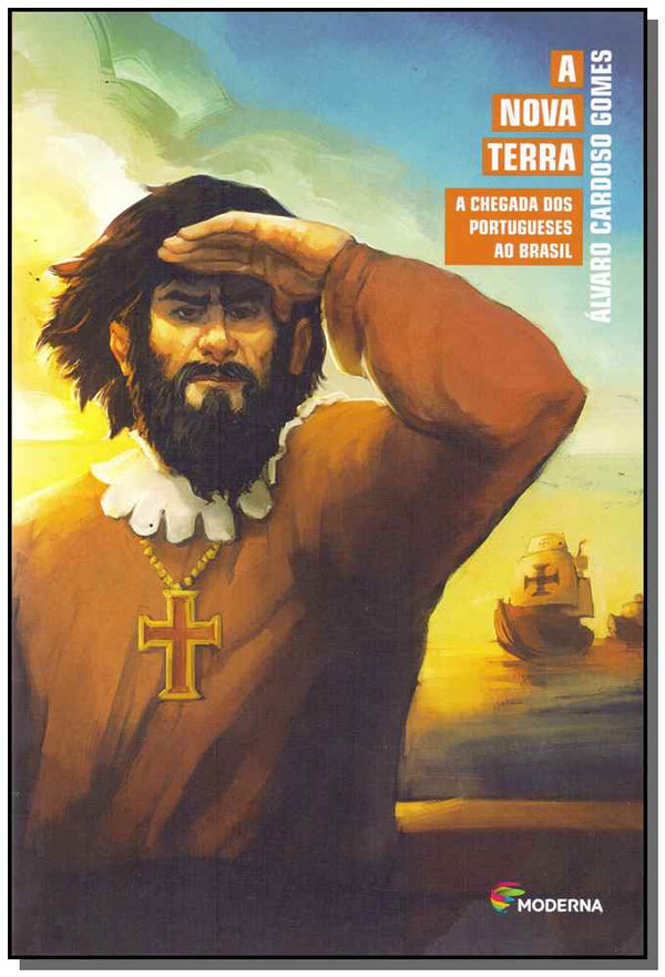 Capa do livro Nova Terra a Chegada dos Portugueses, a, de Alvaro Cardoso Gomes