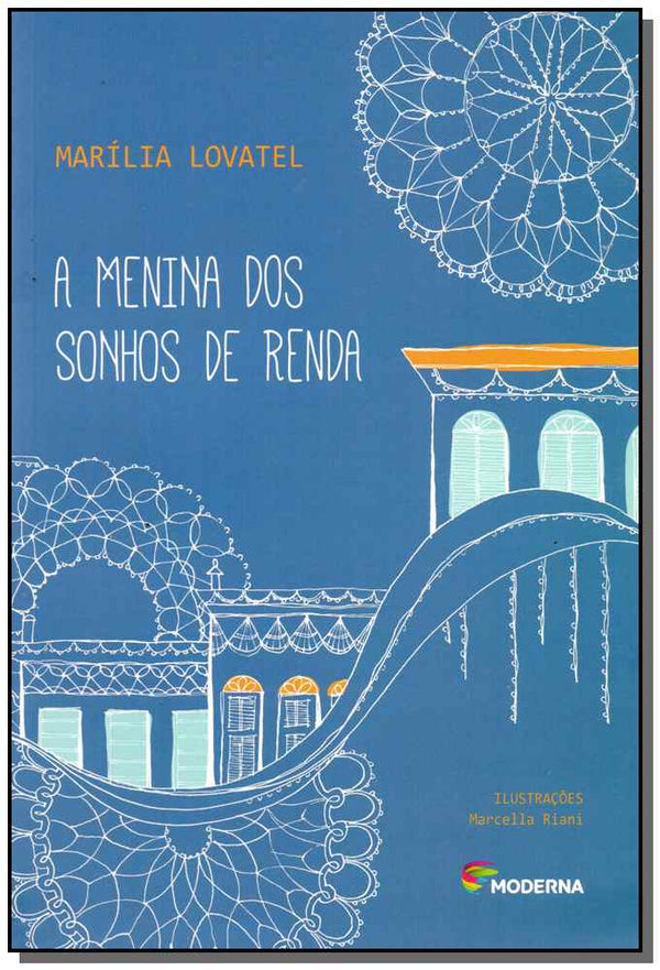 Capa do livro Menina dos Sonhos de Renda, a, de Marilia Lovatel