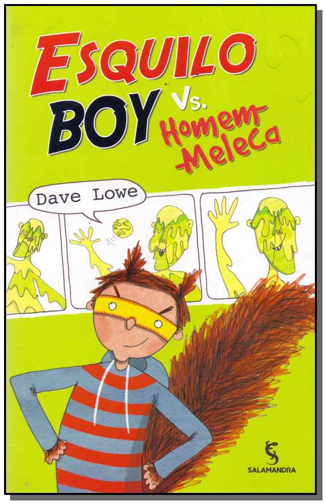 Esquilo Boy Vs Homem-Meleca