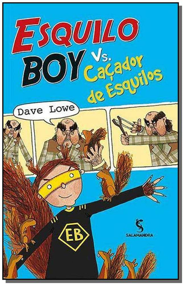 Capa do livro Esquilo Boy Vs. Cacador de Esquilos, de Dave Lowe