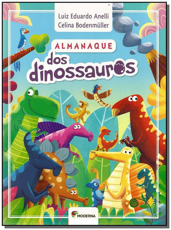 Capa do livro Almanaque dos Dinossauros, de Luiz Ed. Anelli, Celina Bodenmuller