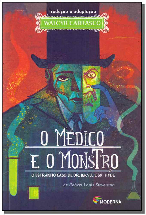 Capa do livro O Médico e o Monstro, de Walcyr Carrasco, Robert Louis Stevenson
