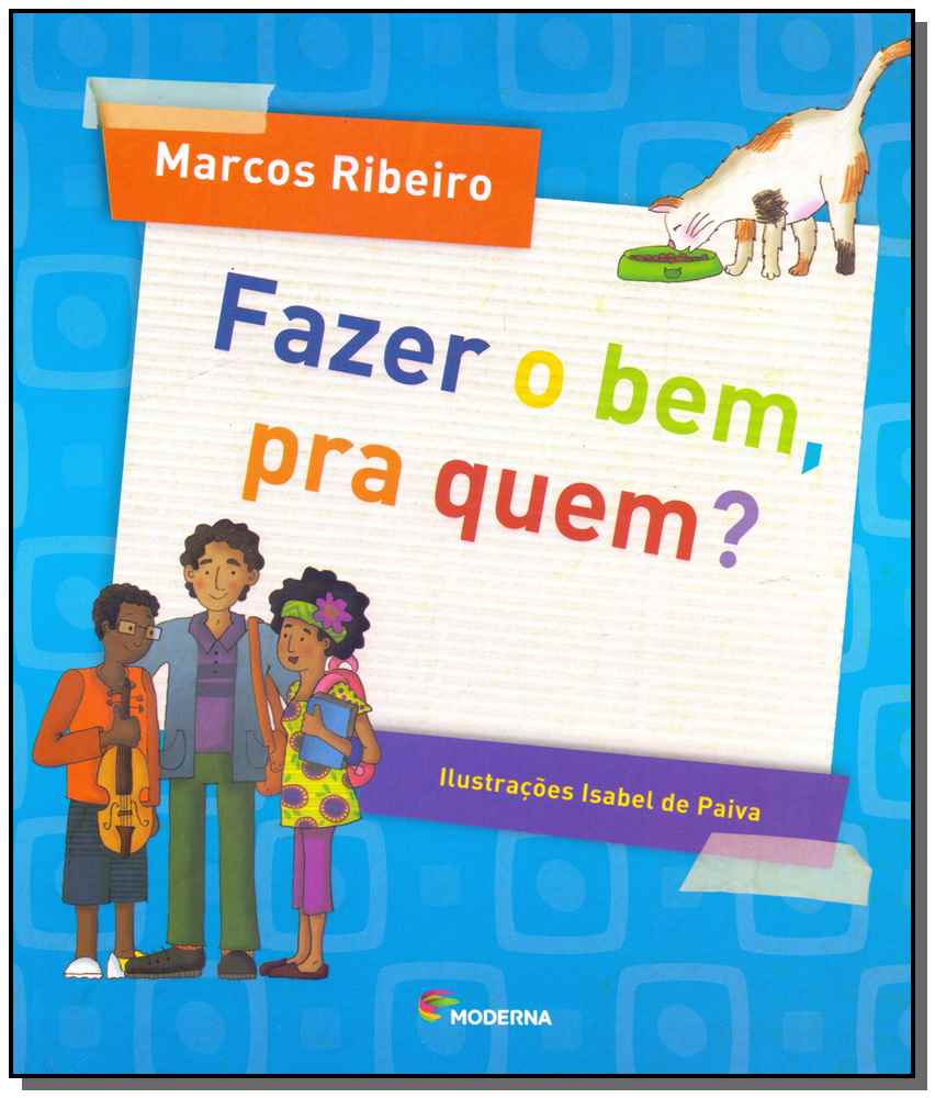 Fazer o Bem, pra Quem?