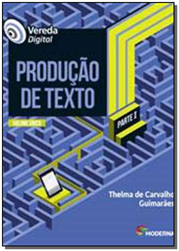 Vereda Digital - Produção de Texto - Vol. Único