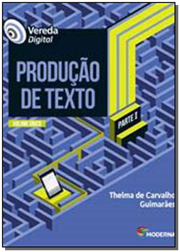 Capa do livro Vereda Digital - Produção de Texto - Vol. Único, de Telma Guimaraes