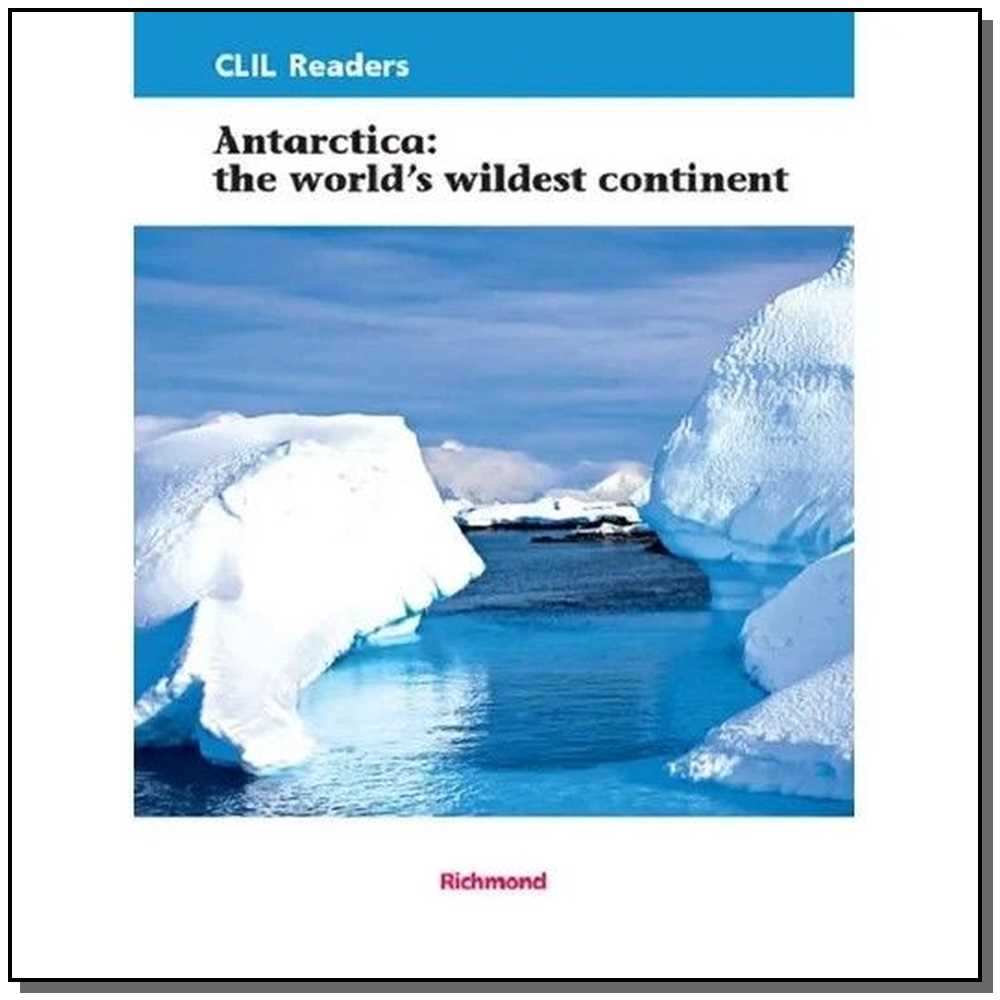Antarctica - The World´s Wildest Continent