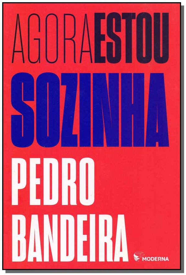 Capa do livro Agora Estou Sozinha - 05ed/19, de Pedro Bandeira