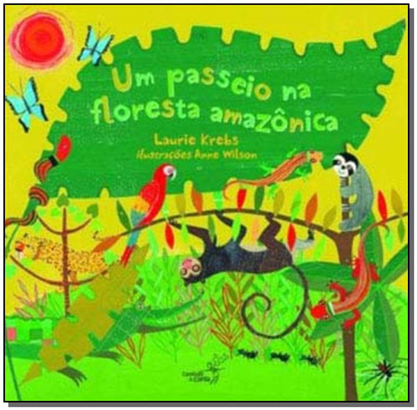 Capa do livro Um Passeio na Floresta Amazônica, de Laurie Krebs