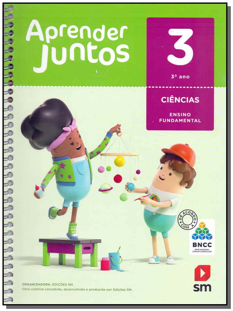 Aprender Juntos - Ciências - 3º Ano - Ensino Fundamental - 06ed/17
