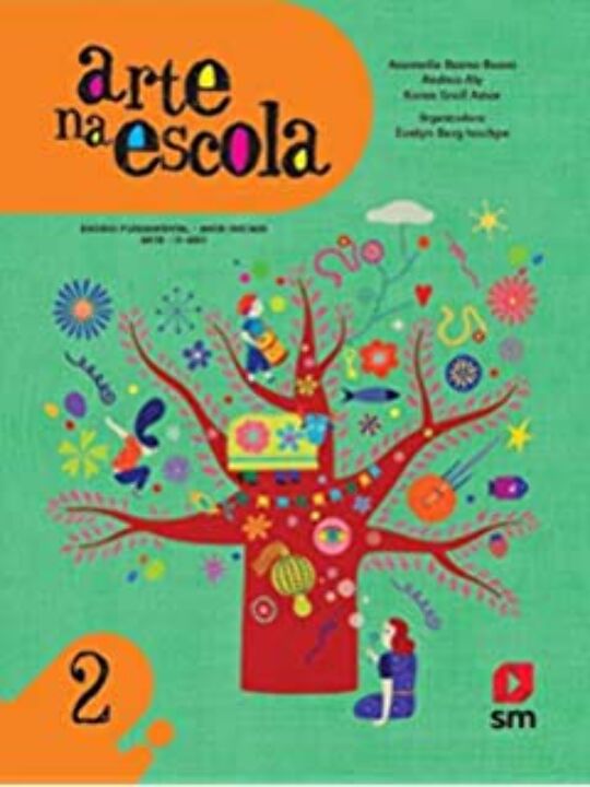 Capa do livro Arte na Escola - 2º Ano - Ensino Fundamental - Anos Iniciais - 01ed/17, de Buoro; Aly; Amar