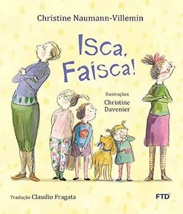 Capa do livro Isca, Faísca!, de Christine Naumann-Villemin