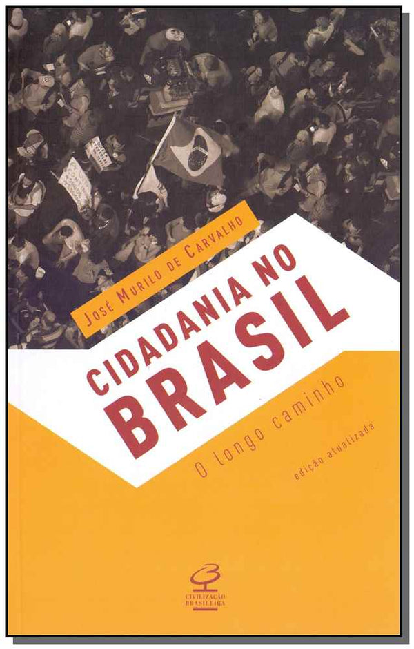 Capa do livro Cidadania no Brasil: O Longo Caminho - 24ed/18, de Jose Murilo de Carvalho