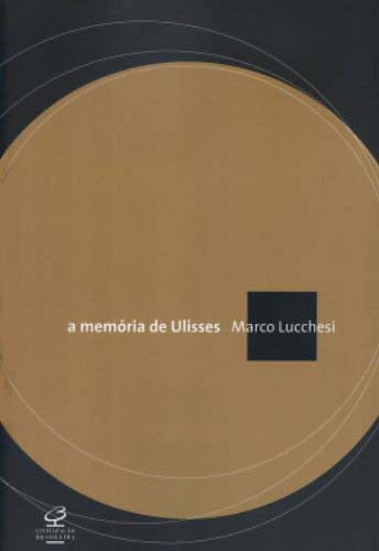 Capa do livro A Memória de Ulisses, de Marco Lucchesi