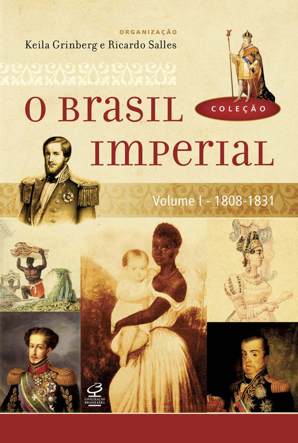 Capa do livro Brasil Imperial, o - Vol. I - 1808 - 1831, de Keila Grinberg