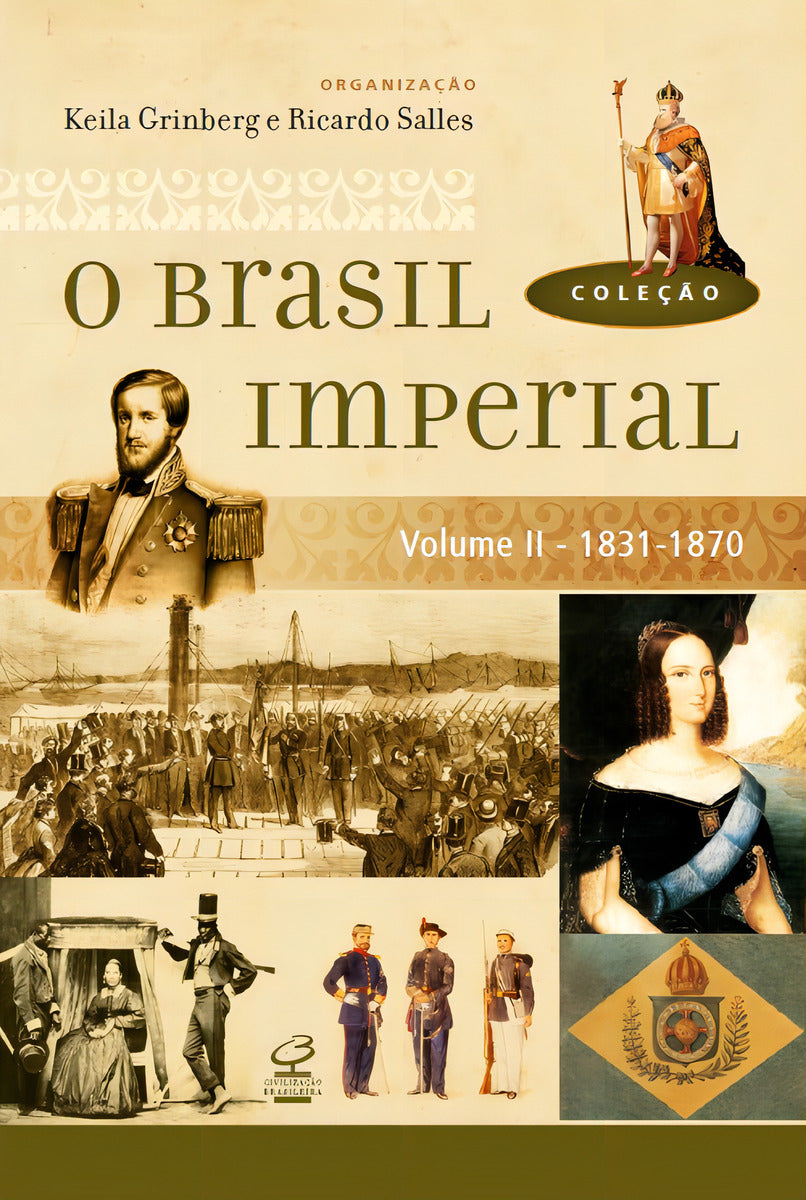 Brasil Imperial, o - Vol. II - 1831 - 1870