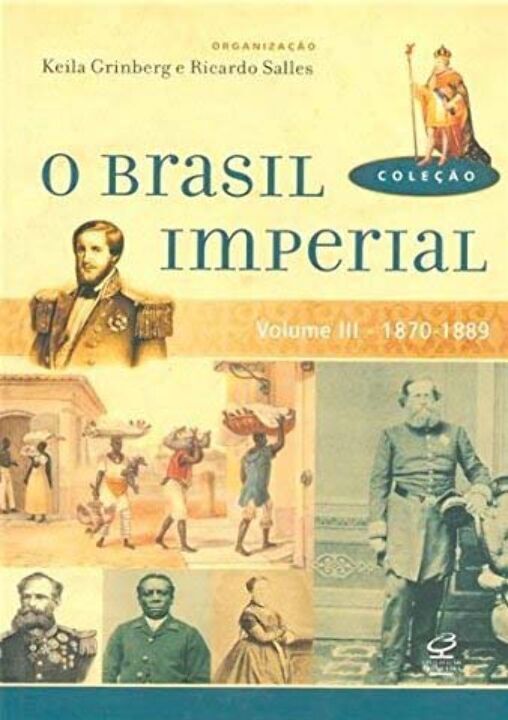 Brasil Imperial, o - Vol. III - 1870 - 1889