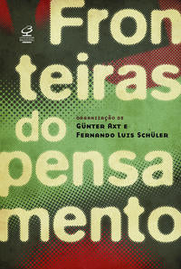 Capa do livro Fronteiras do Pensamento, de Gunter Axt, Fernando Schuler