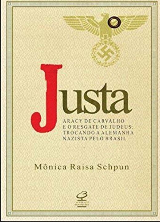 Capa do livro Justa Aracy de Carvalho e o Resgate de Judeus: Tr, de Monica Schpun