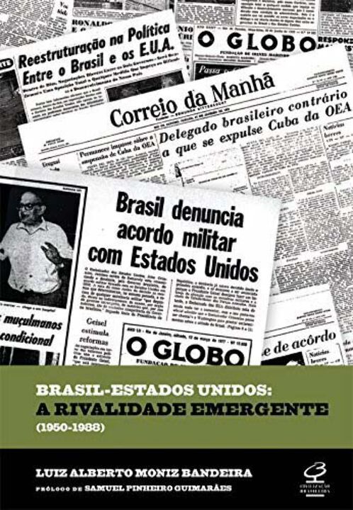 Brasil - Estados Unidos: A Rivalidade Emergente (1950-1988)
