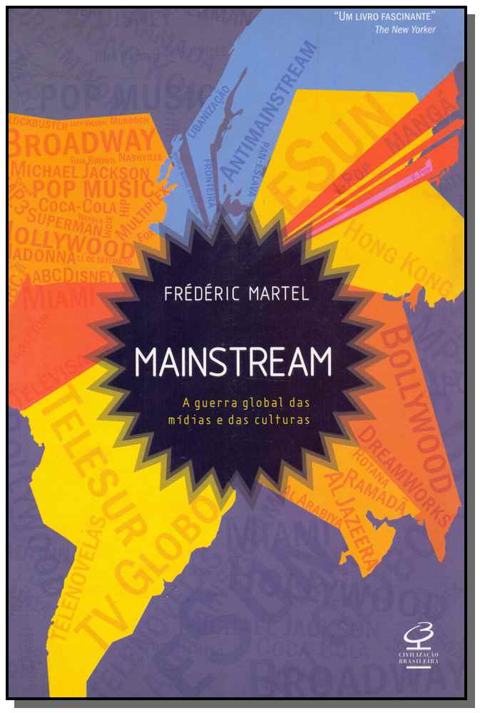 Mainstream: A Guerra Global das Mídias e das Culturas